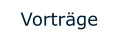 Vorträge