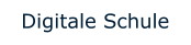 Digitale Schule