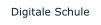 Digitale Schule