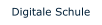 Digitale Schule