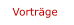 Vorträge