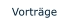 Vorträge