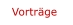 Vorträge