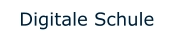 Digitale Schule